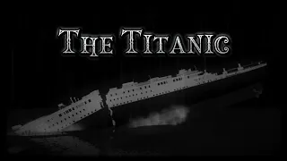 The Titanic, 100th subscriber special/roblox Titanic