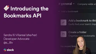 Introducing the Bookmarks API | Slack Platform | Slack