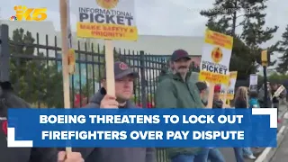 Boeing threatens to lock out its private firefighters around Seattle in a dispute over pay