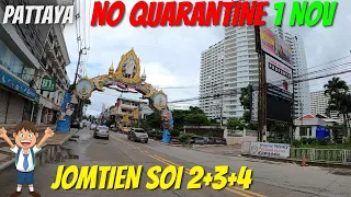Pattaya Jomtien 12/Oct/21 Soi 2+3+4 GREAT NEWS!