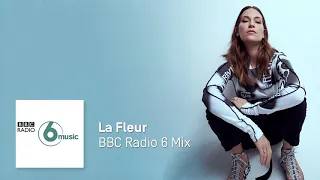 La Fleur - BBC Radio 6, The 6 Mix with Nemone