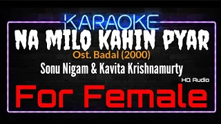Karaoke Na Milo Kahin Pyar ( For Female ) - Sonu Nigam & Kavita Krishnamurty Ost. Badal (2000)