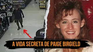 Uma mulher apaixonada, negócios suspeitos e um destino fatal - Caso Paige Birgfeld