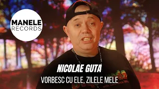 Mix - Nicolae Guta - VORBESC CU ELE, ZILELE MELE | Manele Records 2024
