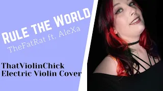 TheFatRat ft  AleXa | Rule The World | ThatViolinChick Electric Violin Cover | @TheFatRat