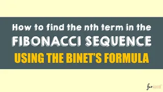 HOW TO FIND THE FIBONACCI NUMBER (BINET'S FORMULA) | MATH IN THE MODERN WORLD