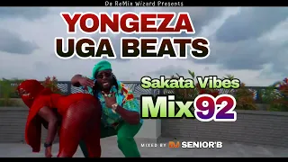 Sakata Vibes Mix 92 YONGEZA UGA BEATS - Dj Senior'B [All New & Latest Trending Ugandan Music Videos]