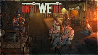 РУССКИЕ ЛЮДИ ВЫЖИВАЮТ В МЕТРО! ЛУЧШИЕ ИНДИ ИГРЫ! - Until We Die