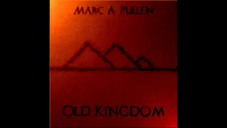 Marc A. Pullen - Old Kingdom (full album, instrumental metal)
