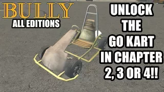 Bully -  Unlock the Go Kart Early in Chapter 2, 3 or 4 (ALL EDITIONS)