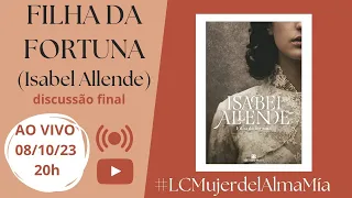 AO VIVO 🔴 FILHA DA FORTUNA (Isabel Allende) • LC