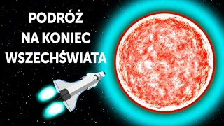 Podróż na koniec Wszechświata