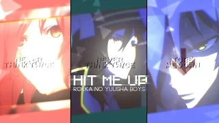 Hit me Up | Rokka no Yuusha Boys