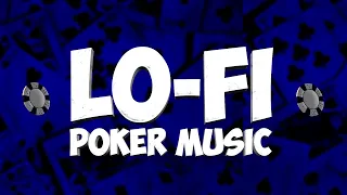 Lofi Poker Music Playlist | Background Music For Poker Players | #pokermusic