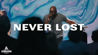 Never Lost | 12Stone Worship