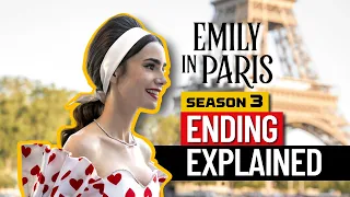 Emily in Paris Season 3 Ending EXPLAINED - We Answer the 5 BURNNG QUESTIONS on your Mind