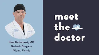 Reza Keshavarzi, MD - Bariatric Surgeon in Miami, Florida