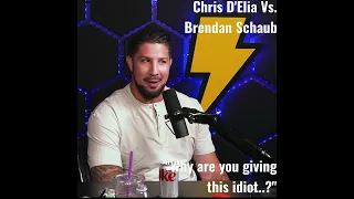 Chris D'elia Vs. Brendan Schaub - "Why you even giving this idiot..?"