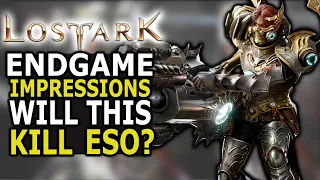 Lost Ark Endgame Impressions! Is this going to Kill ESO in 2022?