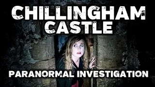 Chillingham Castle Paranormal Investigation Overnight
