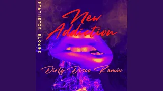 New Addiction (Dirty Disco Remix)