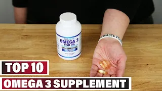 Best Omega 3 Supplement In 2024 - Top 10 Omega 3 Supplements Review