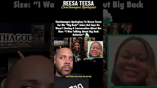 Charlamagne Tha God Issues “Apology” to Reesa Teesa for Big Back Comment