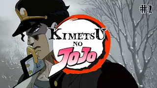 Kimetsu no JoJo | #1