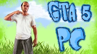 GTA 5 на ПК. Прохождение. Gameplay Video.