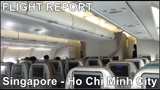 FLIGHT REPORT ✈ Singapore Airlines / Singapore to Ho Chi Minh City - A330-300