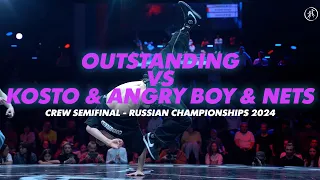Outstanding vs Nets & Kosto & Angry Boy ★ Crew Semifinal ★ Russian Championships 2024