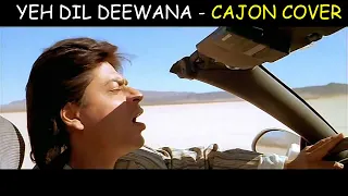 Ye Dil Deewana | Cajon Cover | Gurnazar Version