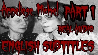 Anneliese Michel | ENGLISH SUBTITLES | ENHANCED AUDIO| REAL Exorcism audio tape