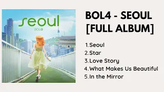 BOL4 - SEOUL [FULL ALBUM]