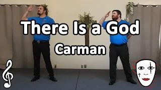 There Is a God (Duo) - Carman - Mime Song