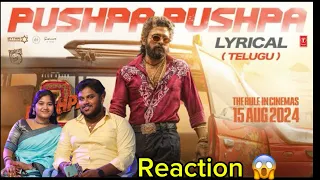 PUSHPA PUSHPA (Telugu Lyrical) Reaction Pushpa 2 The Rule | Allu Arjun | Sukumar | Rashmika | DSP