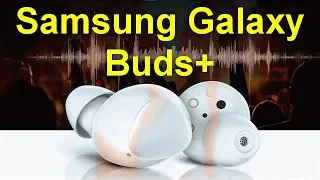 Обзор Samsung Galaxy Buds+ миниатюрные TWS наушники с беспроводной зарядкой