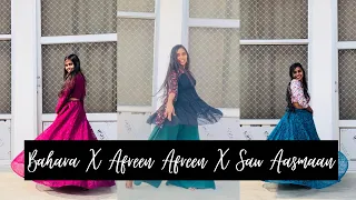 Bahara X Afreen Afreen X Sau Aasmaan | Wedding dance | dance cover