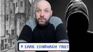 3 Eerie Edinburgh Tales | Ghost stories