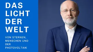 Harald Lesch: Das Licht der Welt