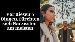 Vor diesen 5 Dingen, fürchten sich Narzissten am meisten YT