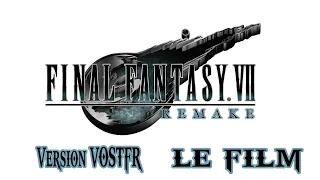 Final Fantasy VII Remake - Film Complet - HD - VOSTFR (Non commenté)