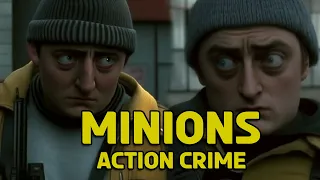 Minions as an 80s Live Action Crime Movie