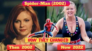 🕷️Spider-Man (2002) ★ Cast Then and Now 2022 🕸️ [How they changed] (Hollywood Celebrity)