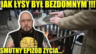 JAK ŁYSY BYŁ BEZDOMNYM !!! CZYLI NIGDY SIĘ NIE PODDAWAJ...