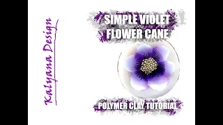 Simple violet flower cane - Polymer clay tutorial 215