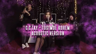 C.C.TAY - Tusimde korem (acoustic version)