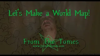 Let's Make a World Map: Building an RPG World Ep. 2