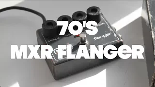 70's MXR Flanger