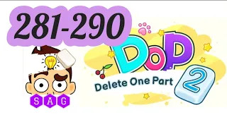 DELETE ONE PART 2 DOP 2 level 281 282 283 284 285 286 287 288 289 290 answers gameplay